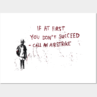 BANKSY If At First You Dont Succeed Call An Airstrike Posters and Art